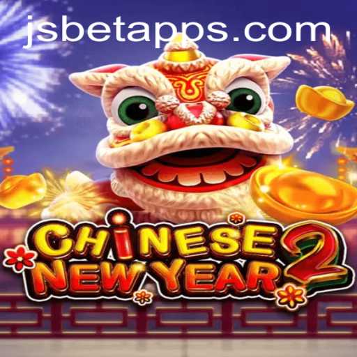 Discovering the Excitement of CHINESENEWYEAR2 on JSBET SITES