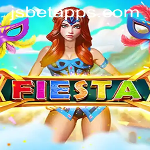 Exploring the Exciting World of Fiesta: A JSBET SITES Adventure